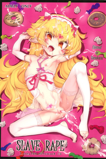 (Akihabara Chou Doujinsai+) [Radical Tenshi (Eternal Tomokazu)] LoyalBlood3 SlaveRape (Bakemonogatari) cover