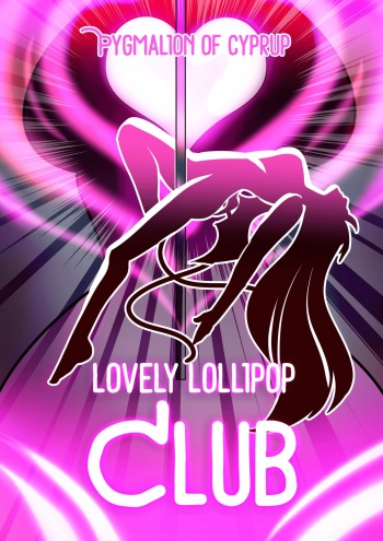 [Pygmalion of Cyprup] Lovely Lollipop Club cover
