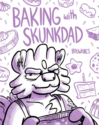 [shinyluvdisc] Baking with Skunkdad cover