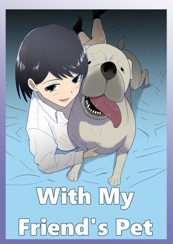 Tomodachi no Pet to With My Friend s Pet Comic Porn XXX 