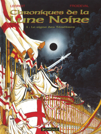 Chroniques De La Lune Noire - T1 - Le Signe Des Ténèbres  [Ledroit Olivier] [Froideval François] cover