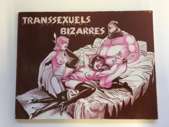 Transsexuels Bizarres by Georges Carel (Alan Davis)  1982 cover