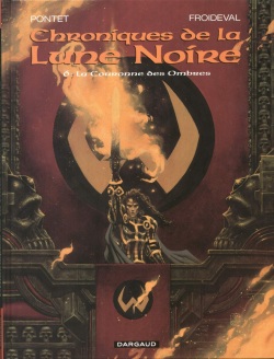 Chroniques De La Lune Noire - T6 - La Couronne Des Ombres