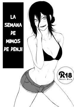 Denji-kun Amayakashi Shuukan / La semana de mimos de Denji