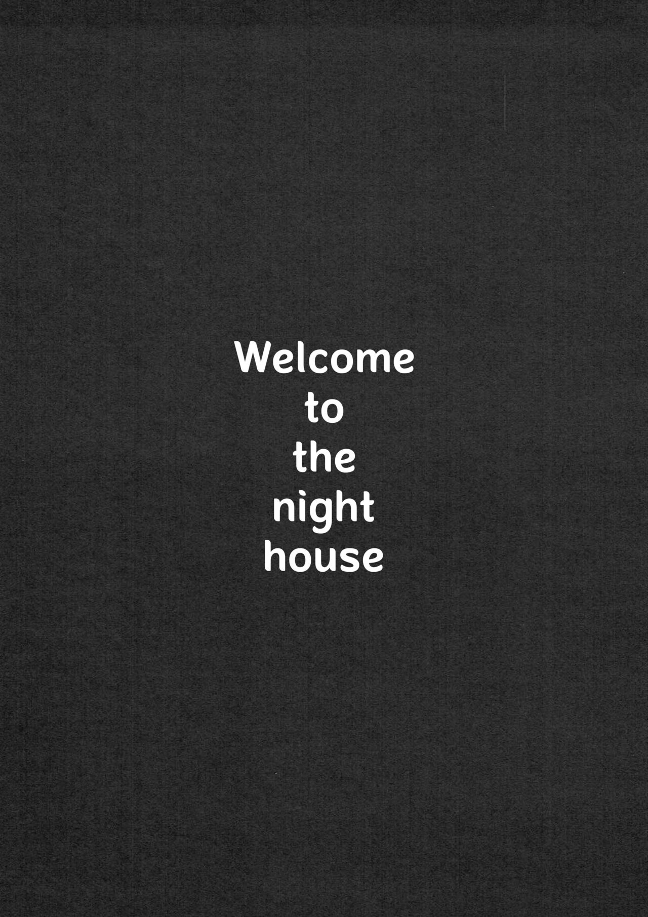 Welcome to the Night House page 2 full