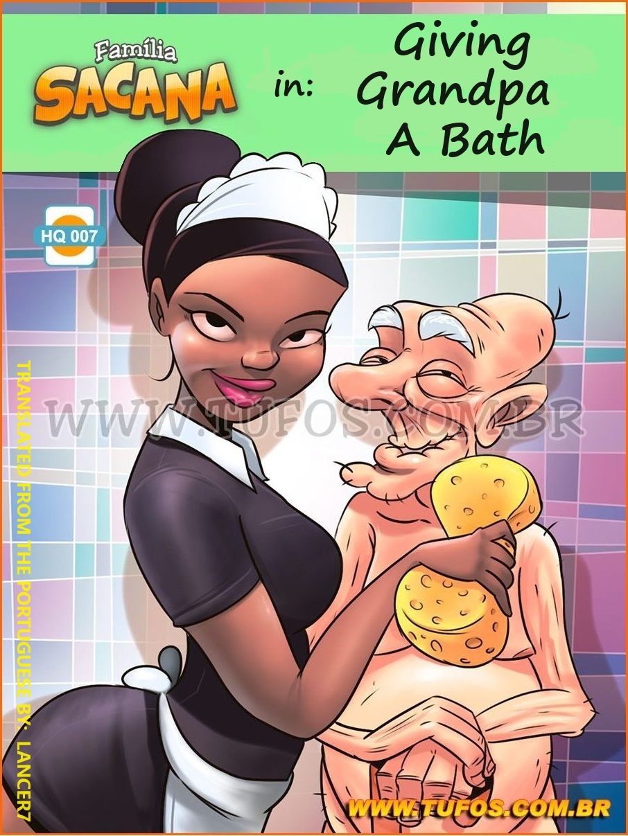 Familia Sacana #7 - Giving Grandpa a Bath page 1 full
