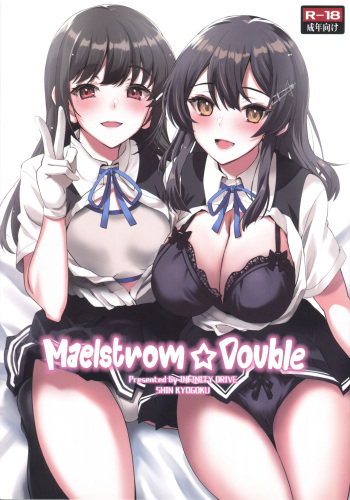 (C101) [INFINITY DRIVE (Kyougoku Shin)] Maelstrom Double (Kantai Collection -KanColle-) [English] [Project Valvrein] cover