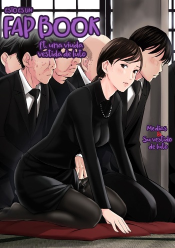[Gomikasu Tarou] Mofuku Miboujin no Erohon desu | Esto Es Un Fap Book ft. una viuda vestida de luto [Spanish] cover