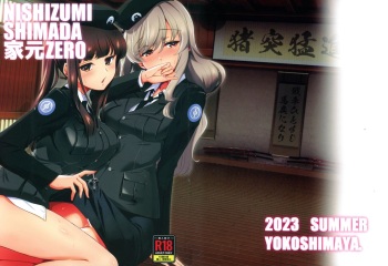(C102) [Yokoshimaya. (Yokoshima Takemaru)] NISHIZUMI SHIMADA Iemoto ZERO (Girls und Panzer) cover