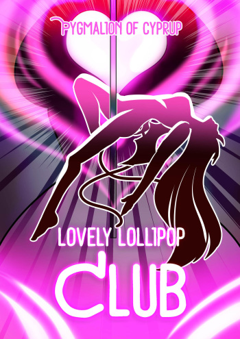[Pygmalion of Cyprup] Lovely Lollipop Club cover