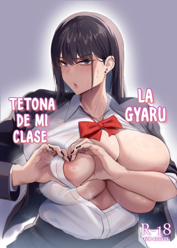 [Usonoki (Tsukunendo)] La Gyaru Tetona de mi Clase | Ore no Class no Chichi Gal (Spanish) [Digital] cover