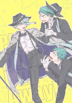 Please Don’t Run Away!