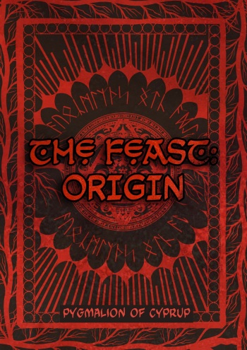 [Pygmalion of Cyprup] The Feast Origin cover