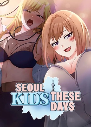 [Minsu & Poodangi] Seoul Kids these Days (1-36) [English] [Omega Scans] [Ongoing] cover