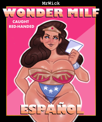 [MrWick] Wonder Milf/ Mamá Maravilla (Wonder Woman/ Mujer Maravilla) cover