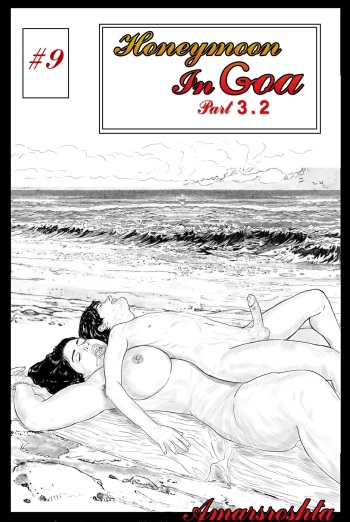 Honeymoon In Goa - A Tale of Love - Chapter 7.4 [Amarsroshta] cover