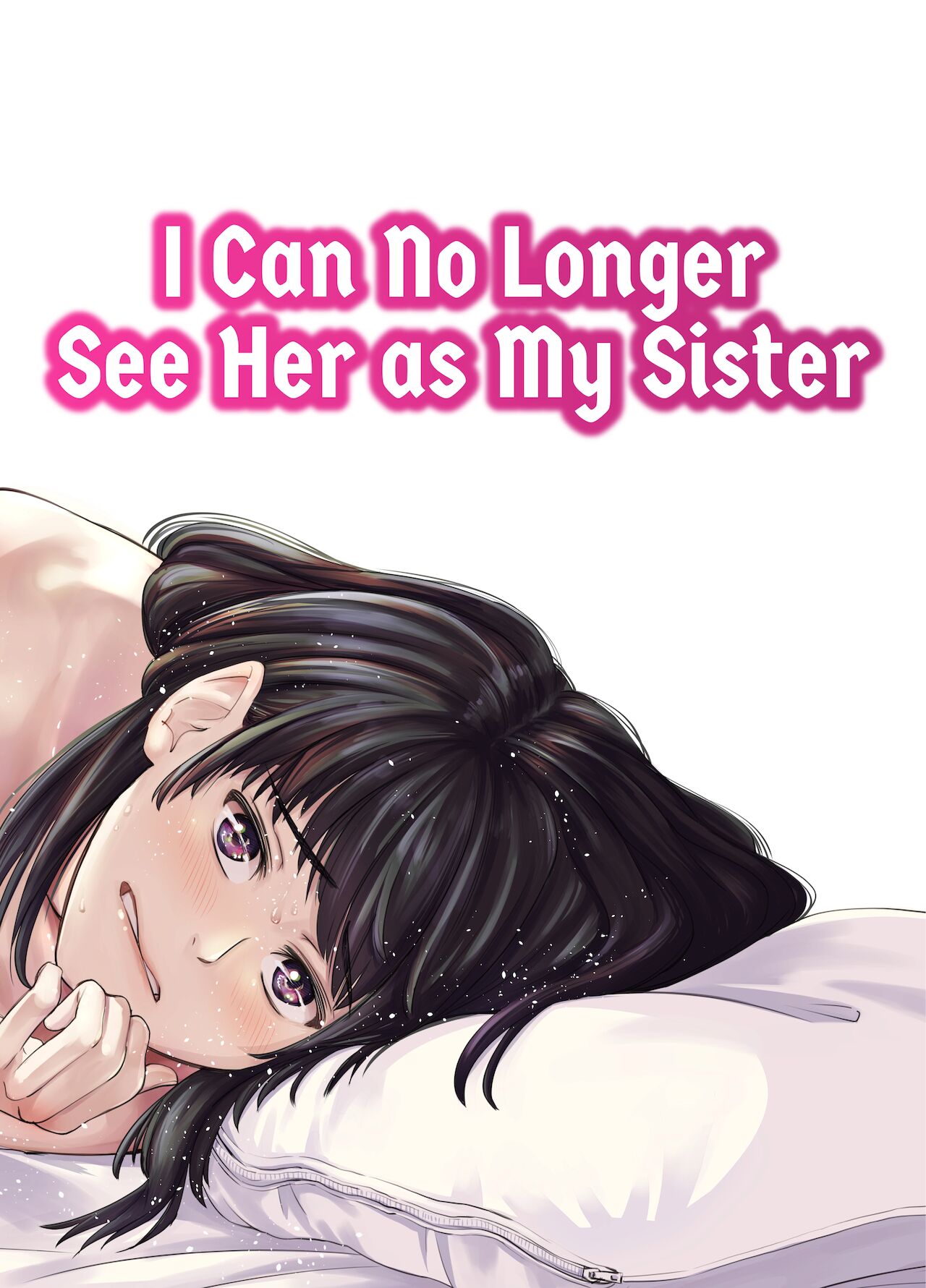 Mou, Ane to Shite Ninshiki Dekinai. | I Can No Longer See Her as My Sister page 1 full