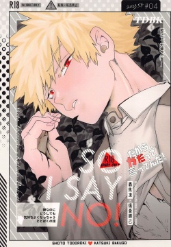 Dakara, Yadatte Ittenda! - SO I SAY NO!