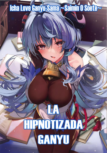 Icha Love Ganyu-sama ~Saimin o Soete ~ (español) cover