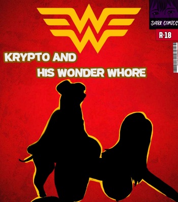 [DarkComics] Krypto and his Wonder Whore (DC Comics) cover