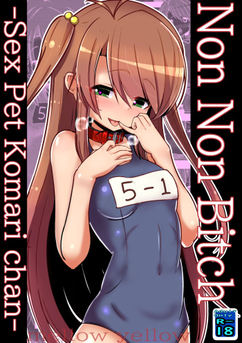 [Kuroi Mello Yello] Non Non Bitch ~Sex Pet Komarichan~ (Non Non Biyori) [English] [Digital] cover