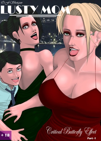 [OldFlameShotgun] Lusty Mom: Critical Butterfly Effect Part 1 cover