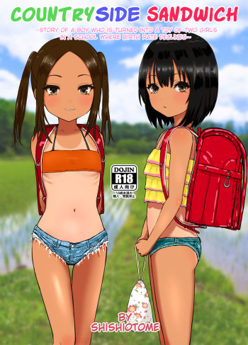 [Shishiotome (Shishio)] Doinaka Sandwich ~Zenkou Seito Sanmei no Gakkou de Joshi Futari no Omocha ni sareru Boku~ | Countryside Sandwich ~Story of a Boy Who Is Turned Into a Toy of Two Girls in a School Where Birth Rate Declines~ [English] [Poranya] cover