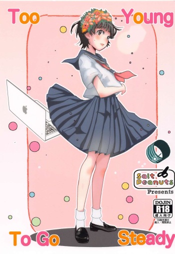 (C103) [Salt Peanuts (Niea)] Too Young To Go Steady  (Toaru Kagaku no Railgun) cover
