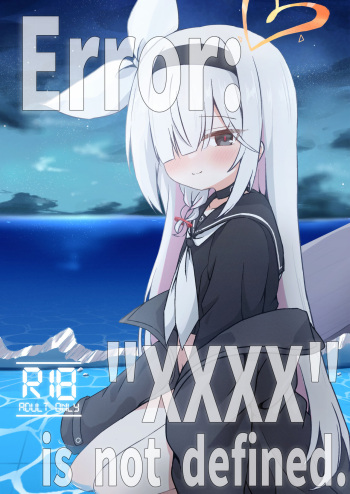 [TUYUIRI KAKINOTANE (Kakioka Lint)] ERROR: "XXXX" is not defined. (Blue Archive) [English] [DAJI's TLs] [Digital] cover