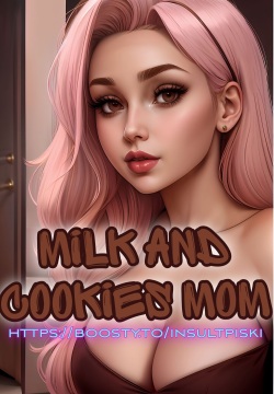 Milk and cookies mom