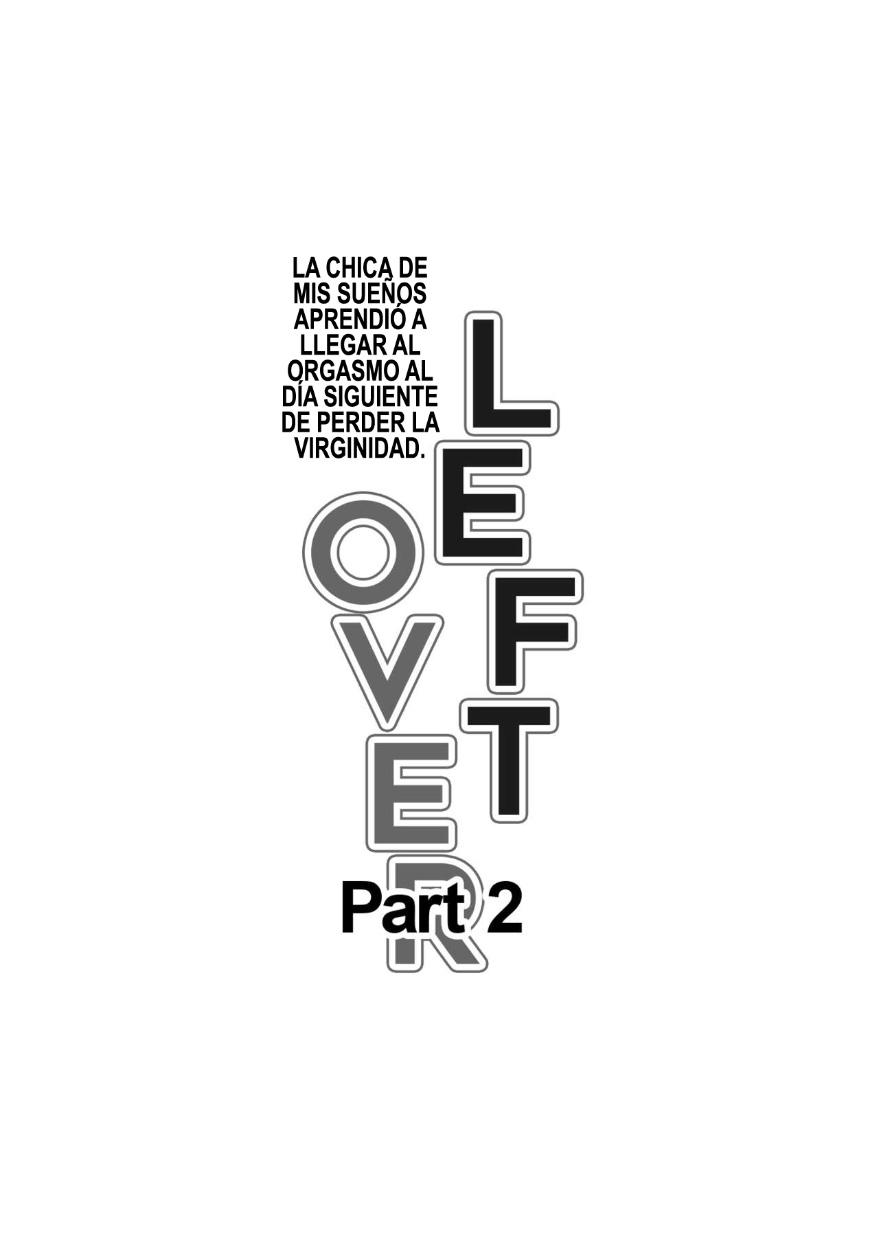 Amarimono 2 -Shojo o Ushinatta Yokujitsu ni Zecchou o Shitta Akogare no  Kanojo- | Leftover 2 -La chica de mis sueños descubrió el orgasmo al día  siguiente de perder su virginidad- -