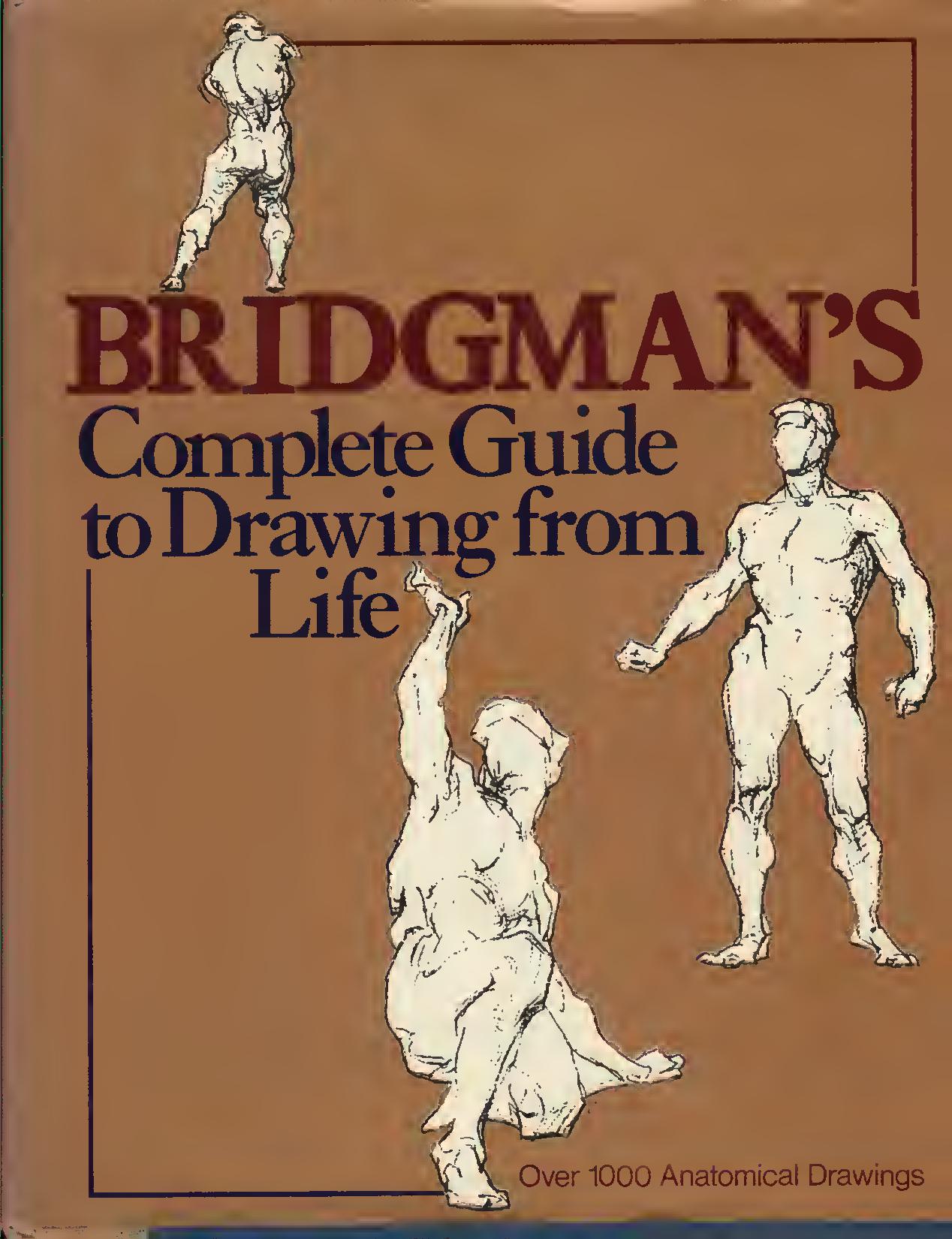 Complete Guide to Drawing from Life by bridgman page 1 full