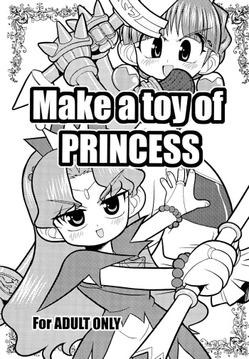 (C66) [Group 601 (Various)] Make a toy of PRINCESS (Various) cover