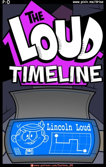 [DriaE] The Loud Timeline (The Loud House) [Ongoing] cover