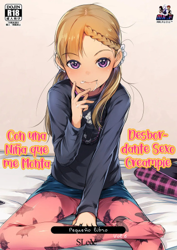 [SLeeVe (Sody)] Maunto Tottekuru Onnanoko to Afureru Hodo Nakadashi Sex Chicchaiko no Hon Vol. 6 [Spanish] [KnightsMighty] cover