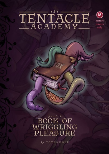 [Totempole] The Tentacle Academy - Part 1 Book of Wriggling Pleasure [French] [La sainte Perv'] cover