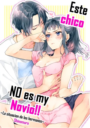 [ClockLord (Suzushiro Nerita)] Kono Hito Kareshi ja Arimasen!! (1) ~Shinomura Kyoudai no Jijou~ | Este chico no es my novio!! ~La situacion de los hermanos~ Shinomura  [Spanish] [Alteracionskl Scan S.A.] cover