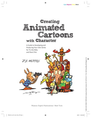 "Creating Animated Cartoons With Character" by Joe Murray (Rocko's Modern Life, Camp Lazlo) cover