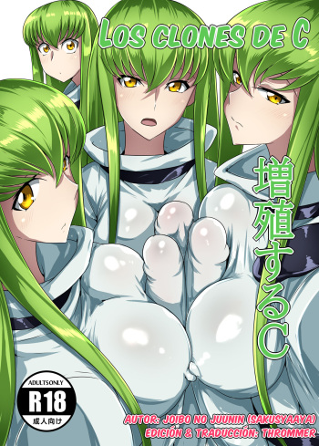 [Joibo no Juunin (Sakusyaaya)] Zoushoku suru C - Los clones de C (CODE GEASS: Lelouch of the Rebellion) [Digital] [Spanish] [Thrommer] cover