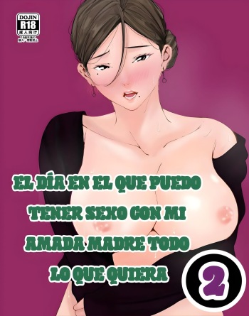 [Higehurai] Boku No Daisuki Na Kaa-San To Omou Zonbun Sex Dekiru Hi 2 | El Día En El Que Puedo Tener Sexo Con Mi Amada Madre Todo Lo Que Quiera 2 [Spanish] cover
