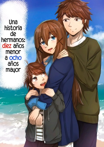 [Sebire] Kyoudai no Toshi no Sa ga 10-sai Kara 8-sai ni Naru Hanashi  | Una historia de hermanos: diez años menor a ocho años mayor [Spanish] [Alteracionskl Scan S.A.] cover